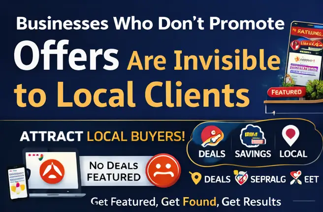 Businesses who don’t promote offers are invisible to local clients in Pasadena local search results